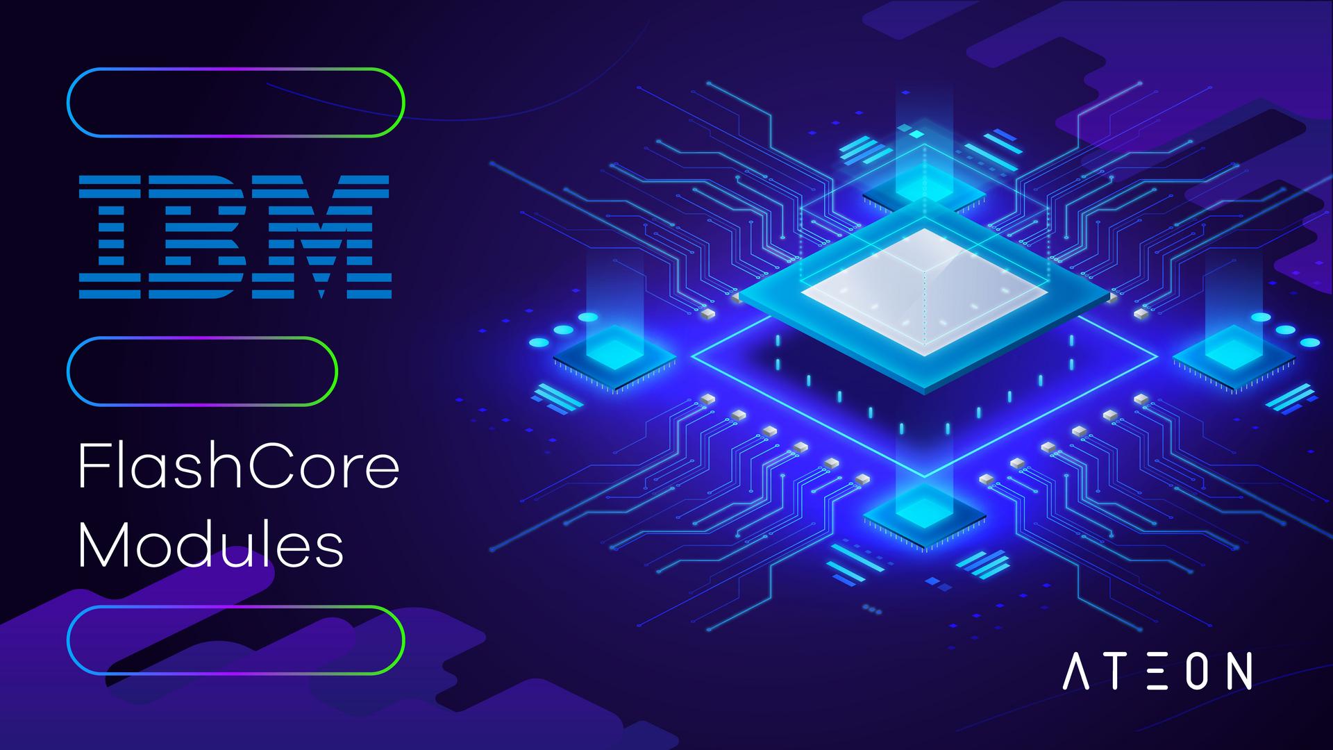 IBM : FlashCore Modules