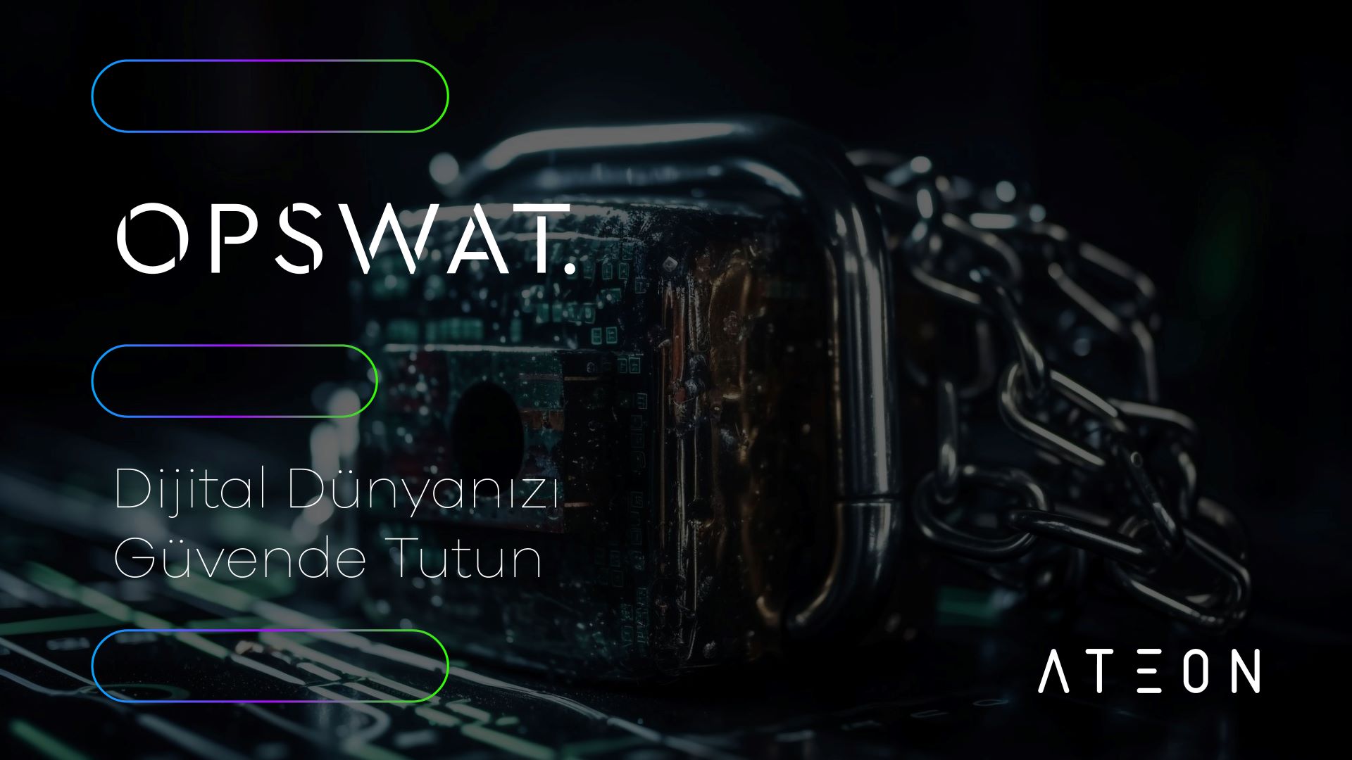 Opswat : Dijital Dünyanızı Güvende Tutun